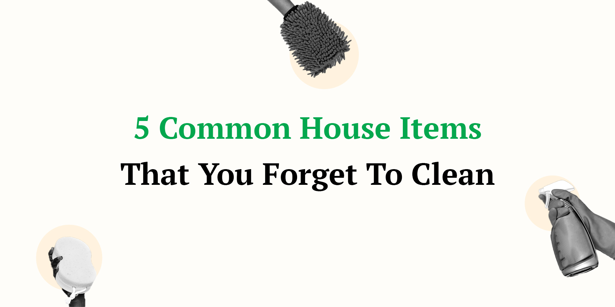 5 Common Household Items That You Forget To Clean