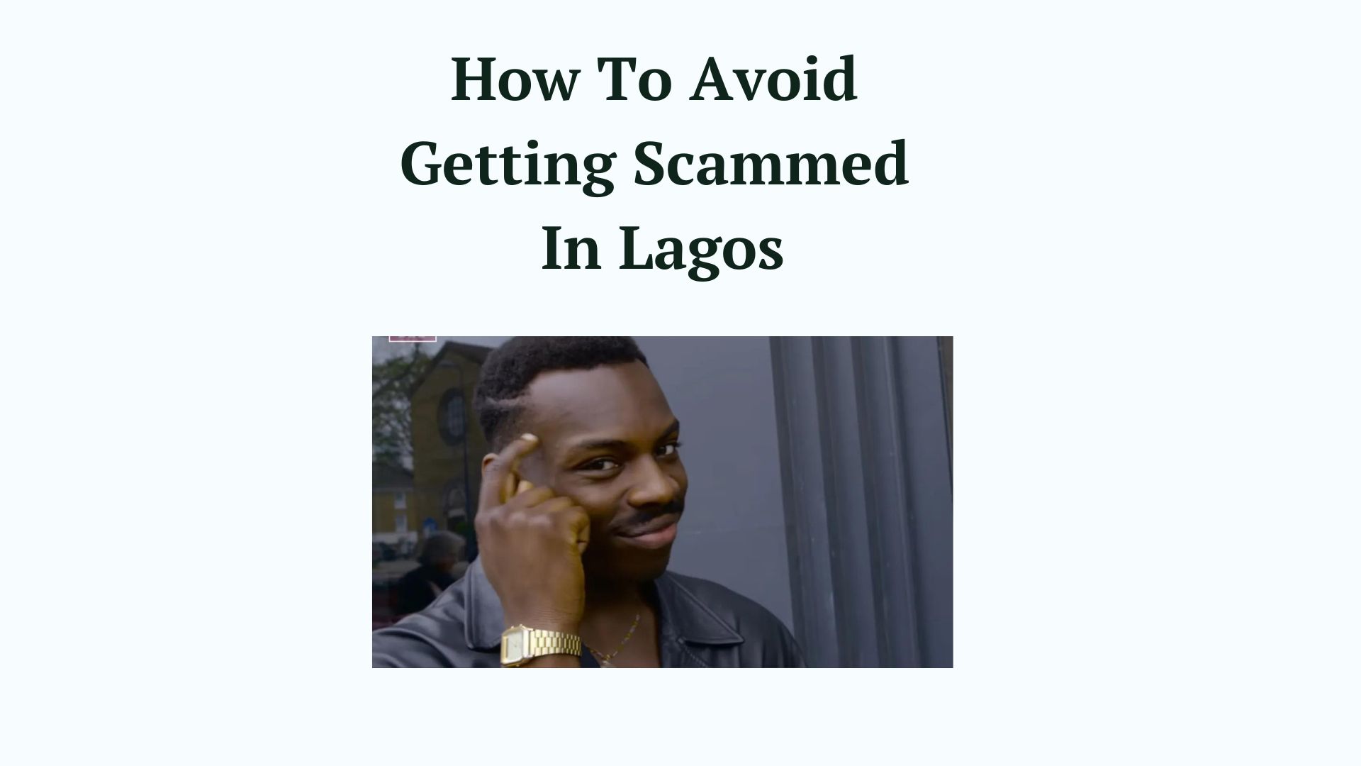 How To Avoid Getting Scammed In Lagos