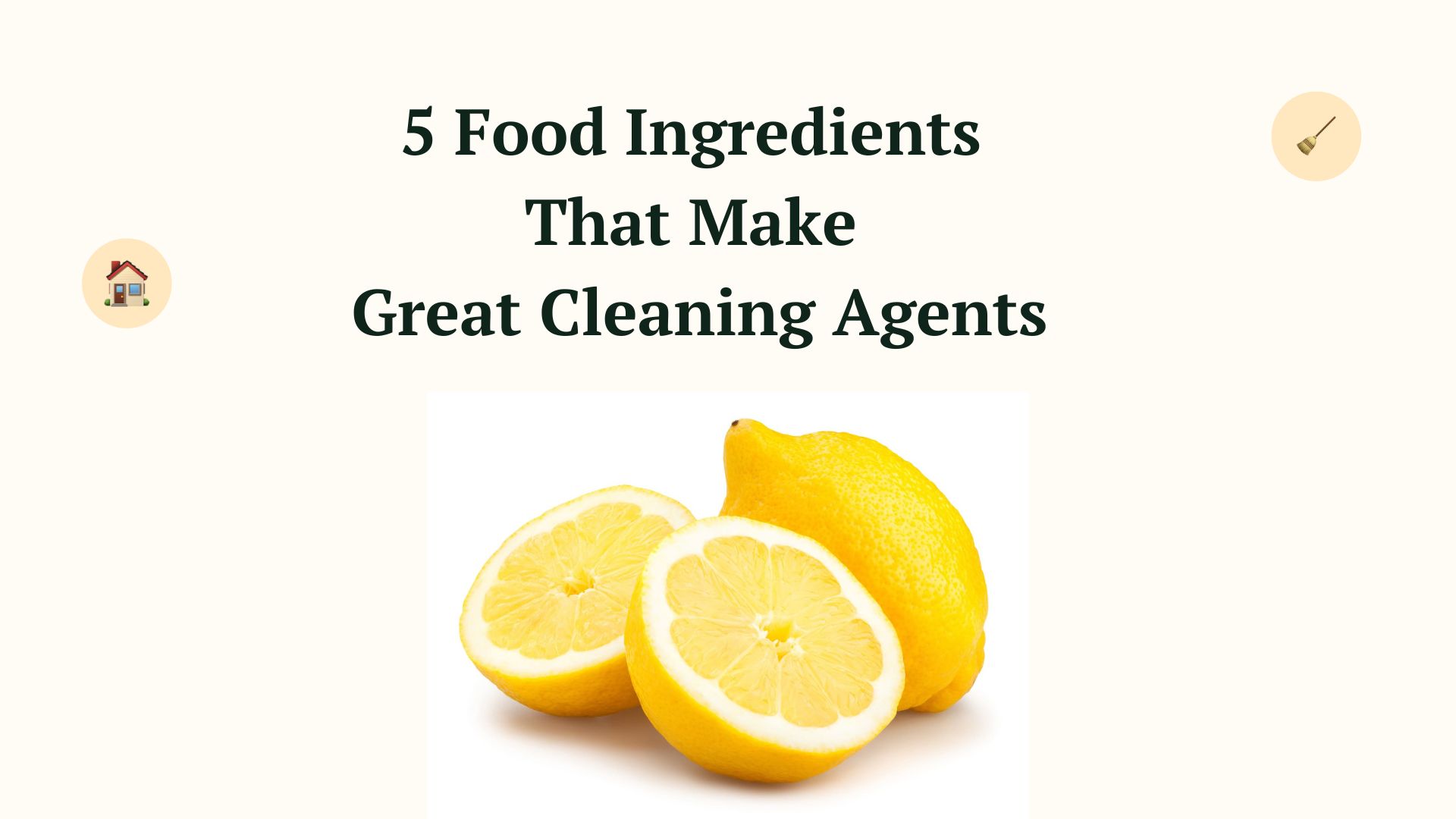 5 Food Ingredients That Are Great Cleaning Agents