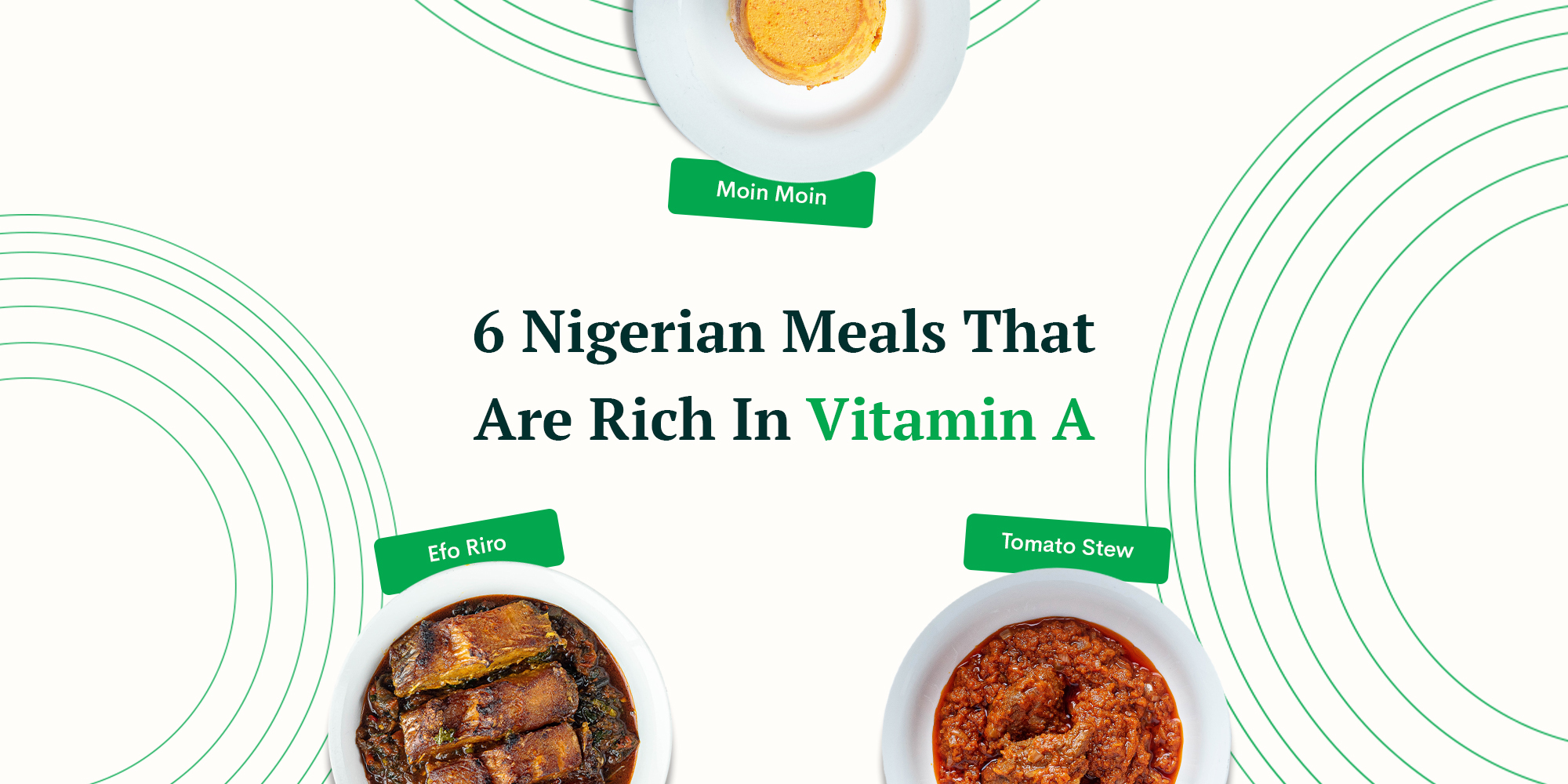 6 Nigerian Meals That Are Rich In Vitamin A
