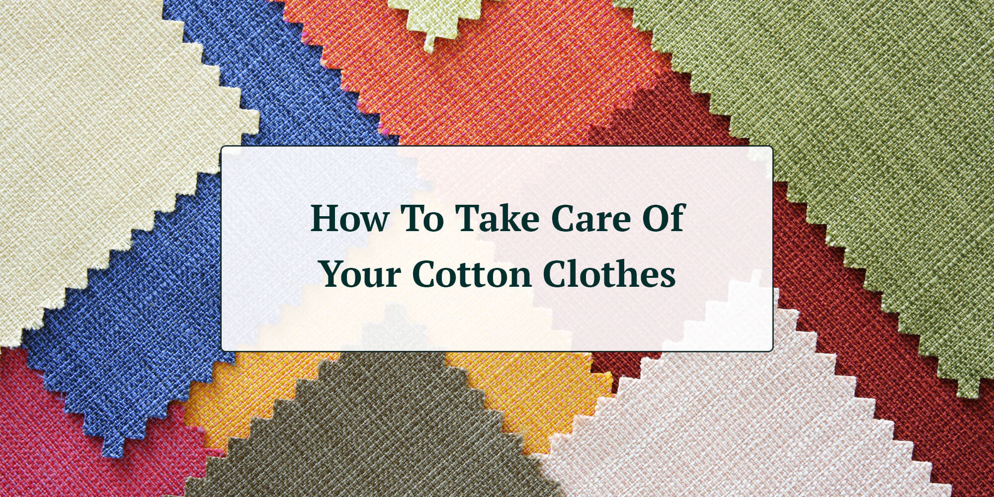 How To Take Care Of Your Cotton Clothes